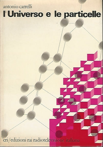 L'UNIVERSO E LE PARTICELLE - copertina