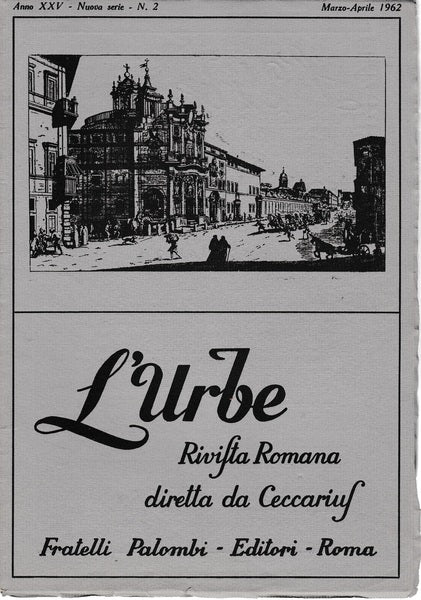 L'urbe. Rivista Romana. Anno XXV - Nuova serie - N° 2 Mar. Apr. 1962 - copertina