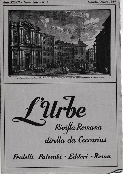L'urbe. Rivista Romana. Anno XXVII - Nuova serie N° 5 Sett. Ott. 1964 - copertina