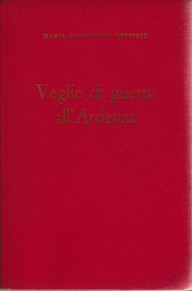 Veglie di guerra al'Ardenza. Poesie inedite scritte dal 1940 al 1945 - copertina
