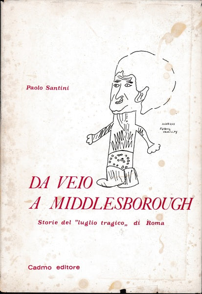 Da Veio a Middlesborough - Storie del `luglio tragico` di Roma - copertina