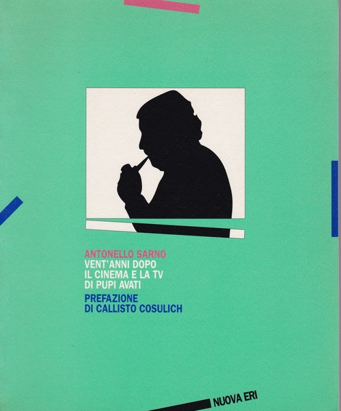 Vent'anni dopo. Il cinema e la TV di Pupi Avati. - copertina