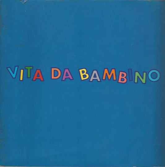 Vita da bambino nelle immagini di 108 fotografi italiani - copertina