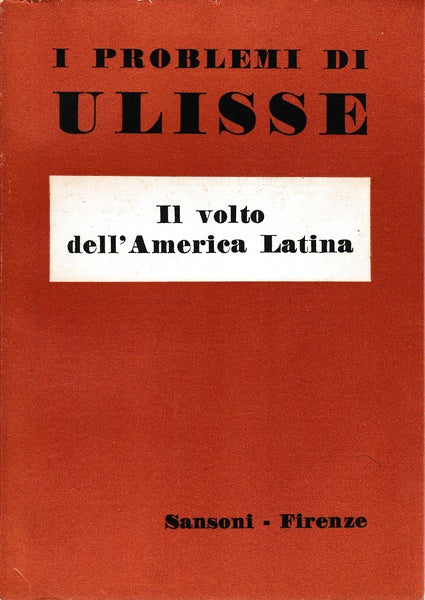 Il volto dell'America Latina (collana I problemi di Ulisse) - copertina